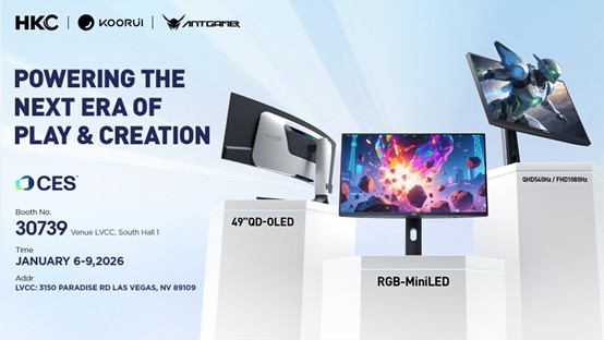 HKC Corporation invites global media, partners, and gaming enthusiasts to visit Booth 30739, South Hall 1, LVCC, at CES 2026.