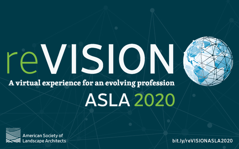 Learn more at bit.ly/reVISIONASLA2020
