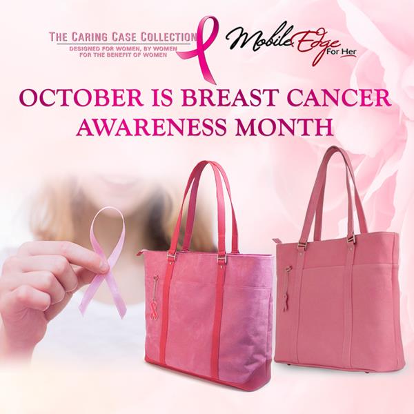 October Is Breast Cancer Awareness Month - MOBILE EDGE RAISES BREAST CANCER AWARENESS THROUGH SALES OF ITS CARING CASE COLLECTION 