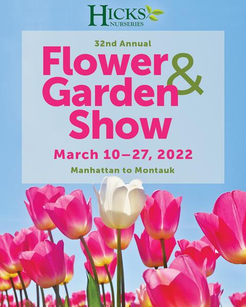 Hicks Flower Garden Show 2022