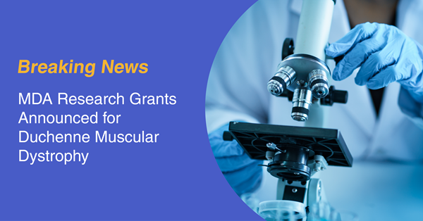 MDA Research Grants for Duchenne Muscular Dystrophy