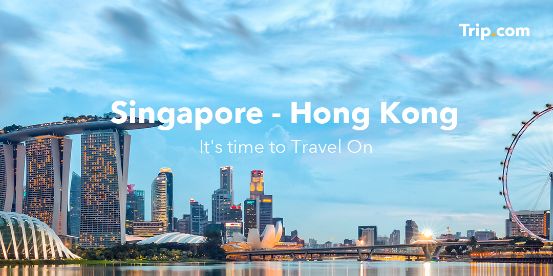 Trip Com Sees Demand Rise In Singapore And Hong Kong Following Travel Bubble Announcement