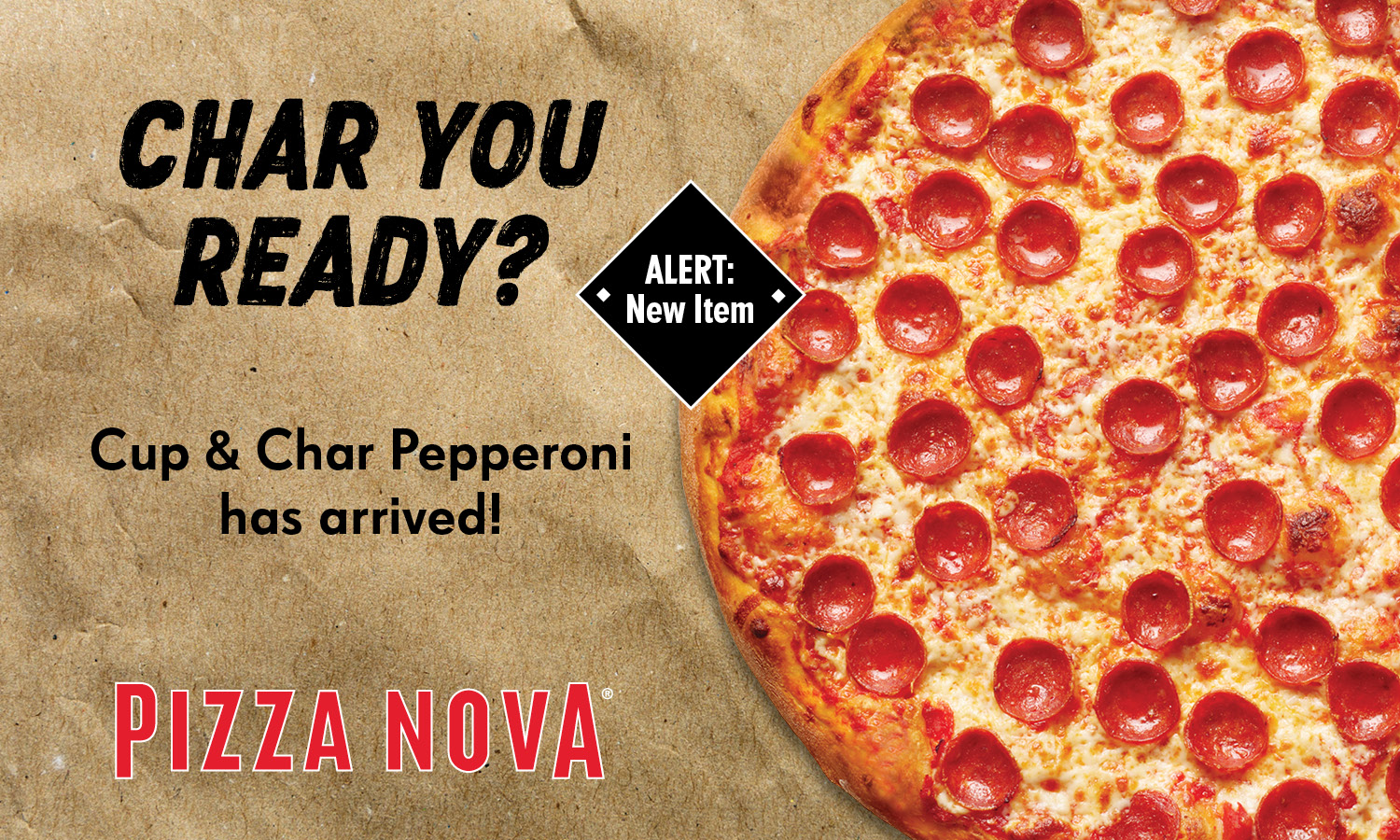 Pizza Nova announces the launch of new menu items, Cup & Char Pepperoni and Doppio Pepperoni Signature Pizza. 