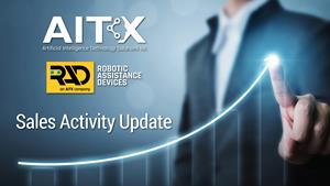 AITX provides update on Robotic Assistance Devices’ (RAD's) sales activities and dealer channel expansion.