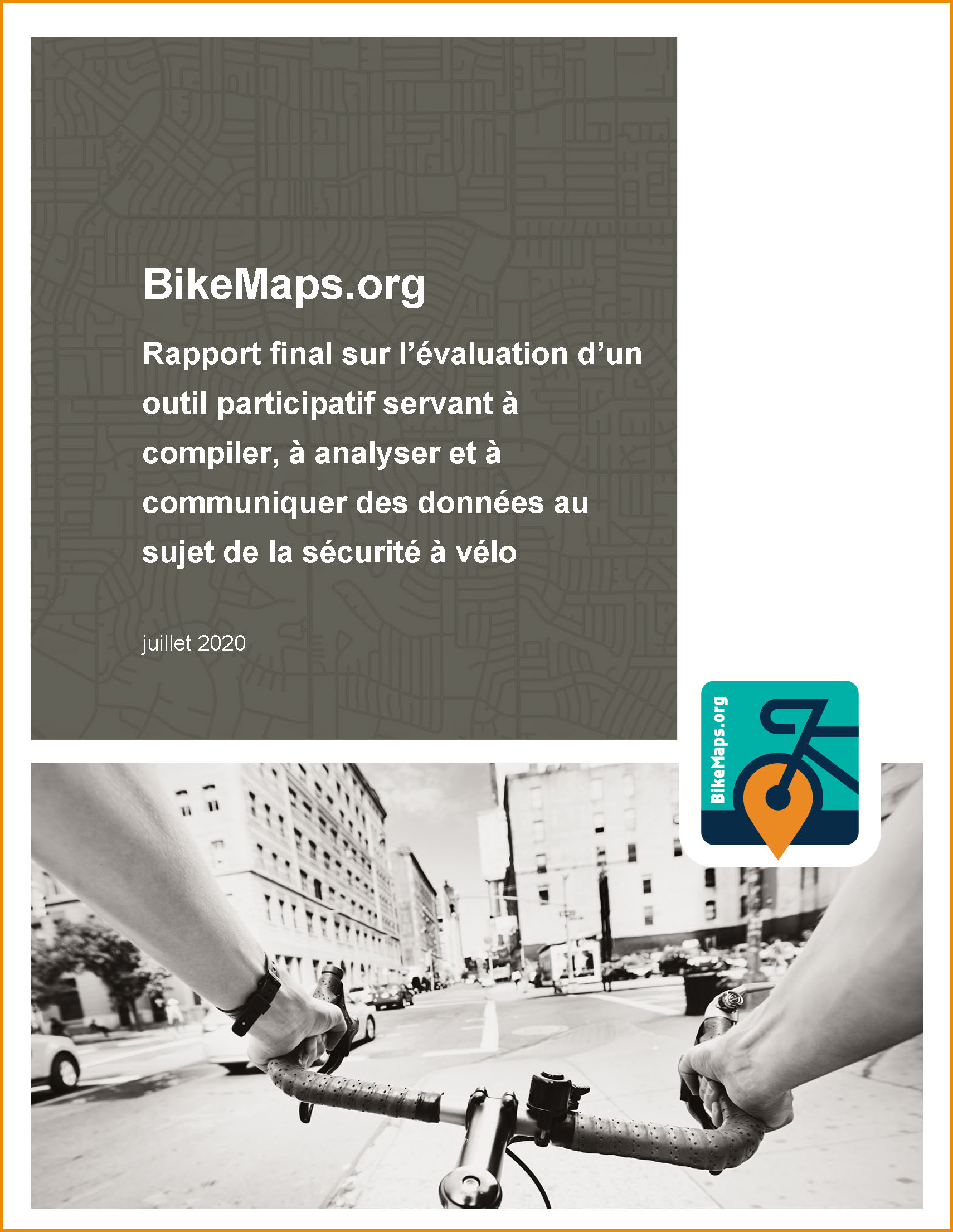  BikeMaps.org - Rapport final sur l’évaluation d’un outil participatif servant à compiler, à analyser et à communiquer des données au sujet de la sécurité à vélo