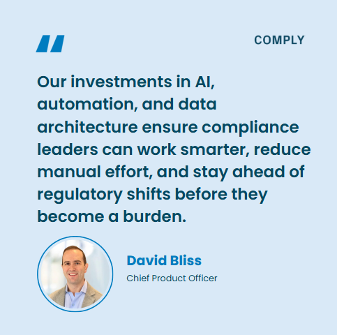 COMPLY Chief Product Officer David Bliss - Quote