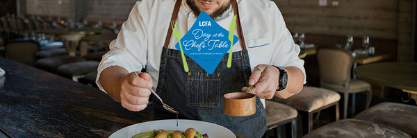 Get tickets to the live virtual event at: https://lcfamerica.org/get-involved/events/day-at-the-chefs-table/
