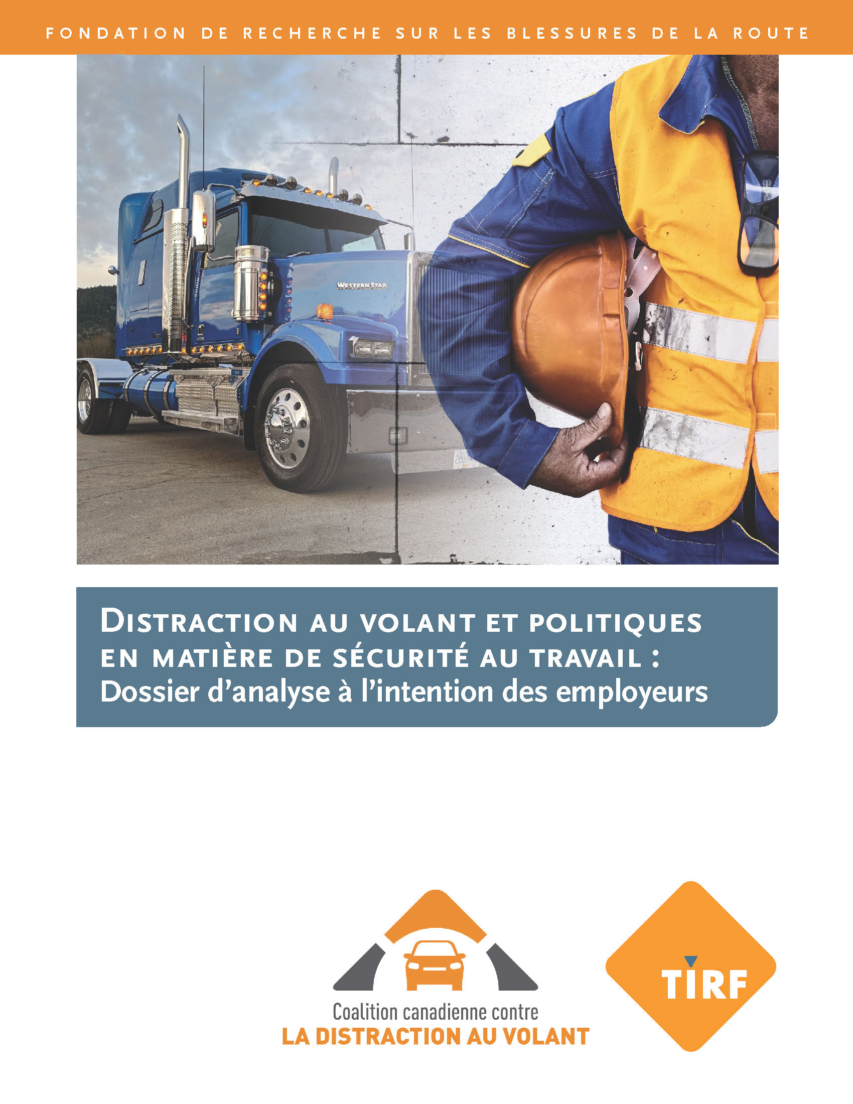 Distraction au volant politiques en matière de sécurité au travail : Dossier d’analyse à l’intention des employeurs 