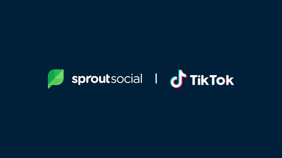 Sprout Social joins the TikTok Marketing Partner Program and Introduces New TikTok Integration