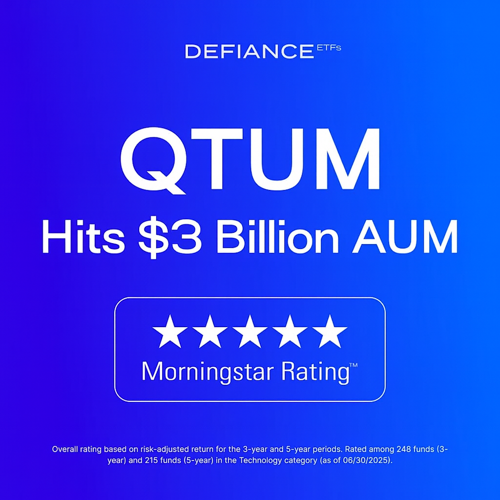 QTUM – The Defiance Quantum Computing ETF – Tops $3 Billion AUM, Maintains 5-Star Morningstar Rating Amid Quantum Boom