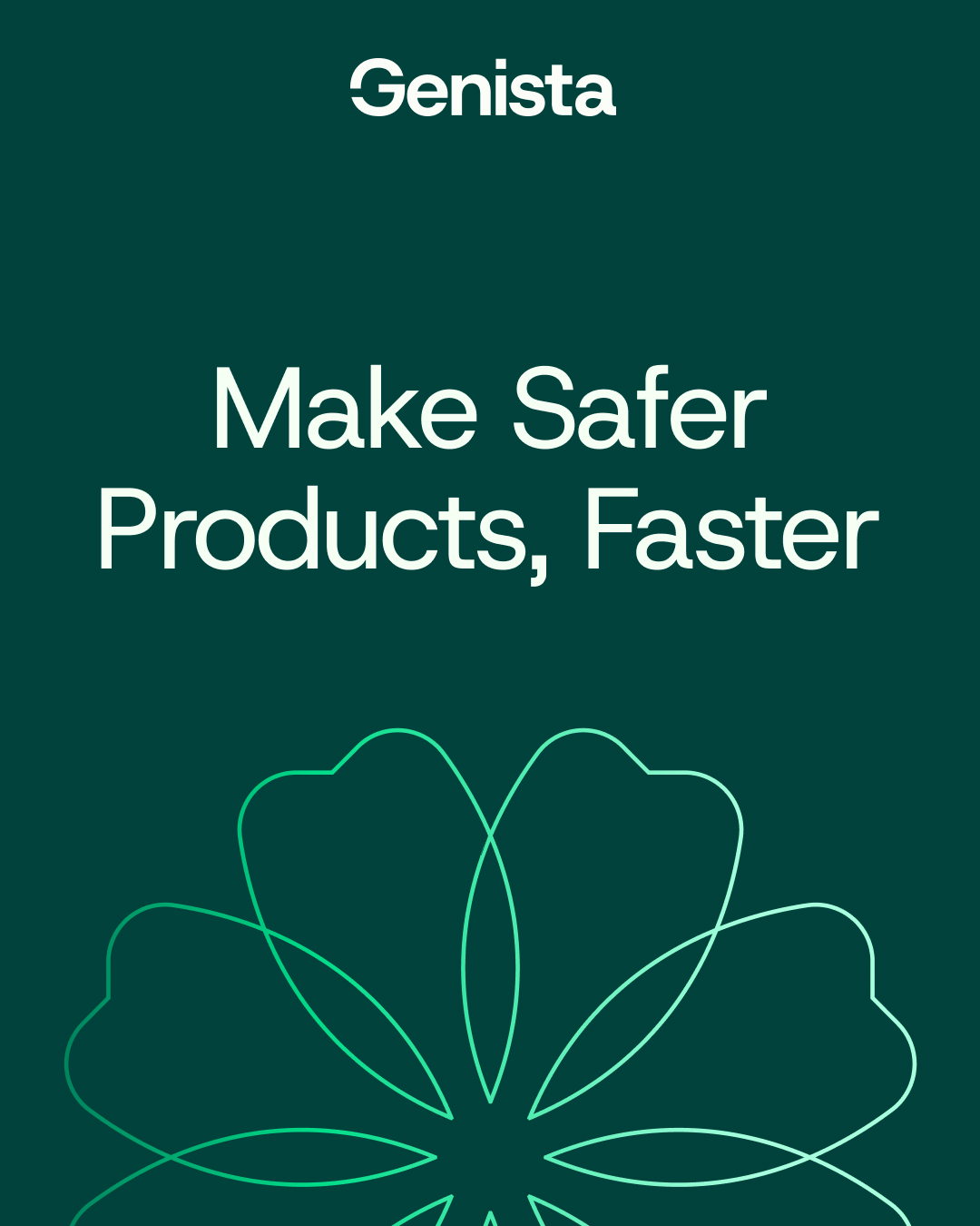 Genista. Make safer products, faster.