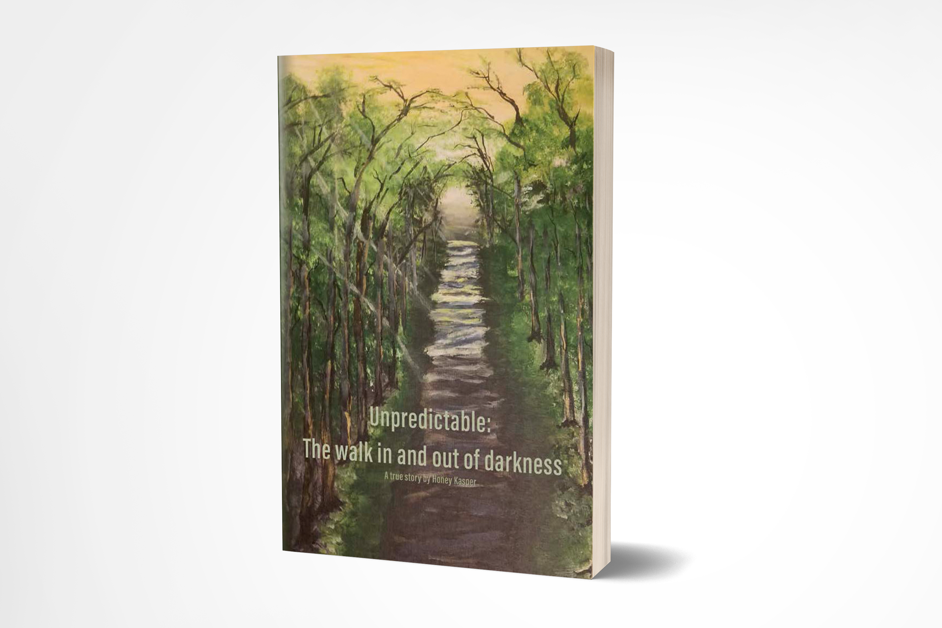 Unpredictable: The walk in and out of darkness