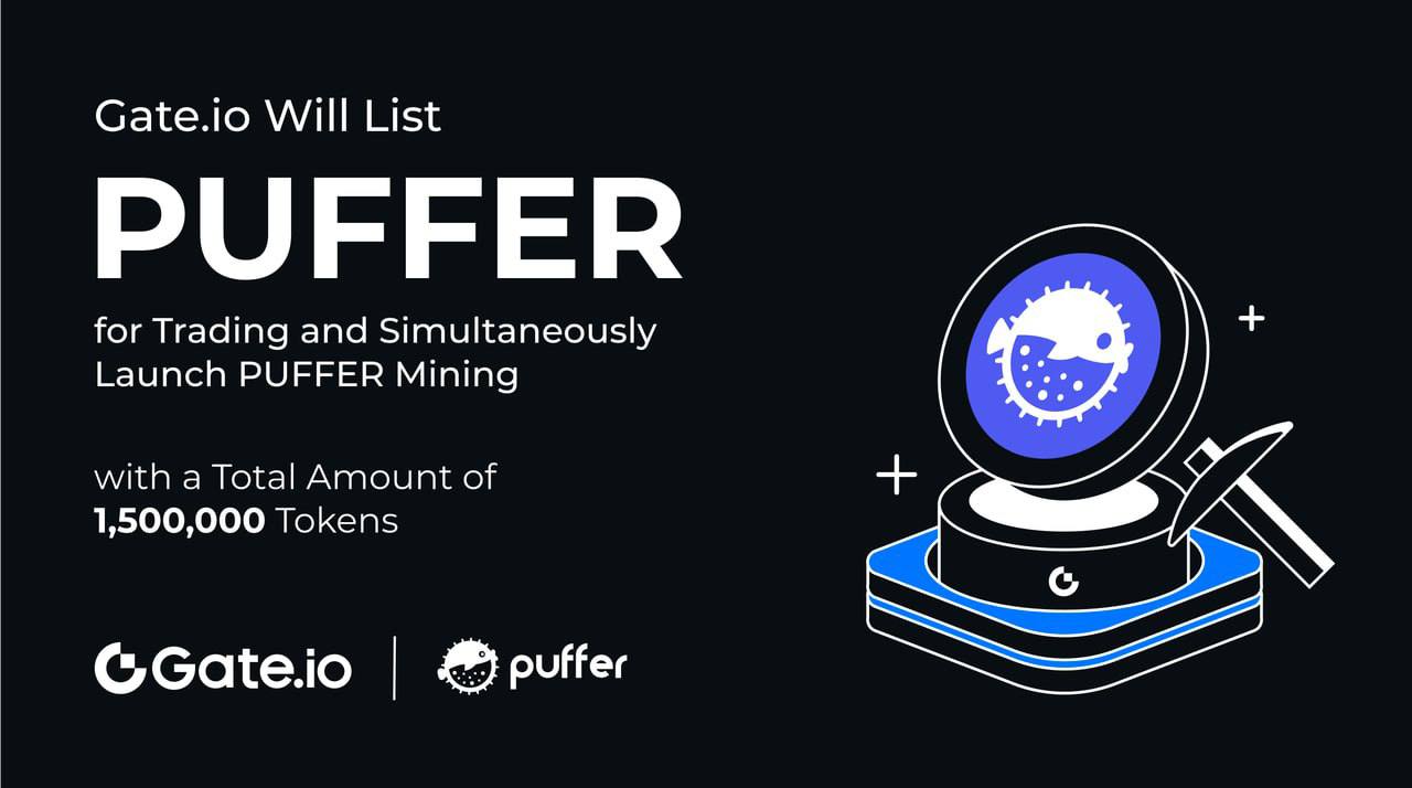 Gate.io Will List PUFFER 
