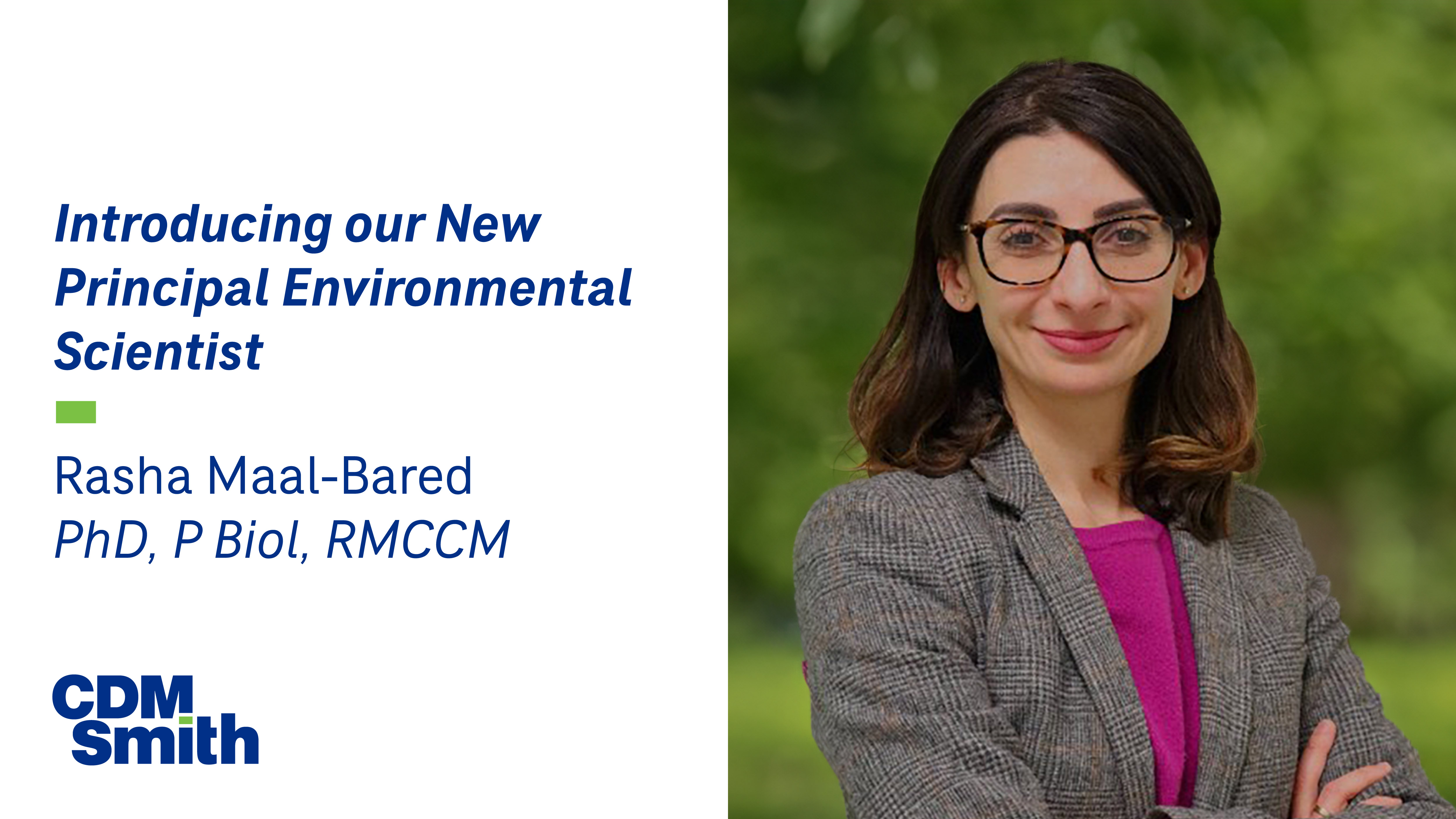 Dr. Rasha Maal-Bared Joins CDM Smith