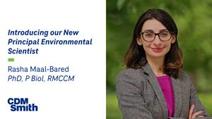 Dr. Rasha Maal-Bared Joins CDM Smith