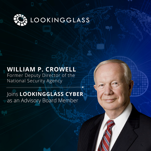 William P. Crowell, Former Deputy Director of the National Security Agency


Industry veteran brings enormous expertise across IT, Security, and Intelligence Systems to LookingGlass Advisory Board