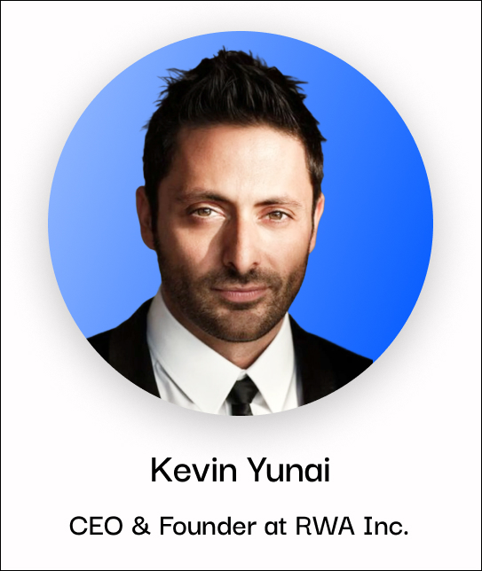 Kevin Yunai, CEO & founder at RWA Inc