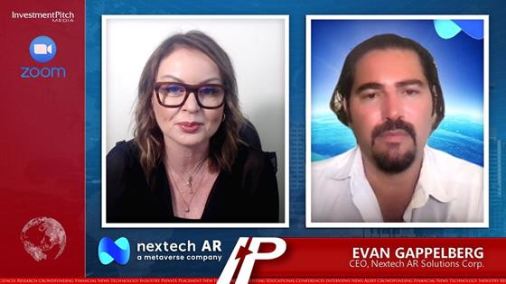 InvestmentPitch Media Video Features Fiona Forbes Interview of Evan Gappelberg, CEO of Nextech AR Solutions: InvestmentPitch Media Video Features Fiona Forbes Interview of Evan Gappelberg, CEO of Nextech AR Solutions