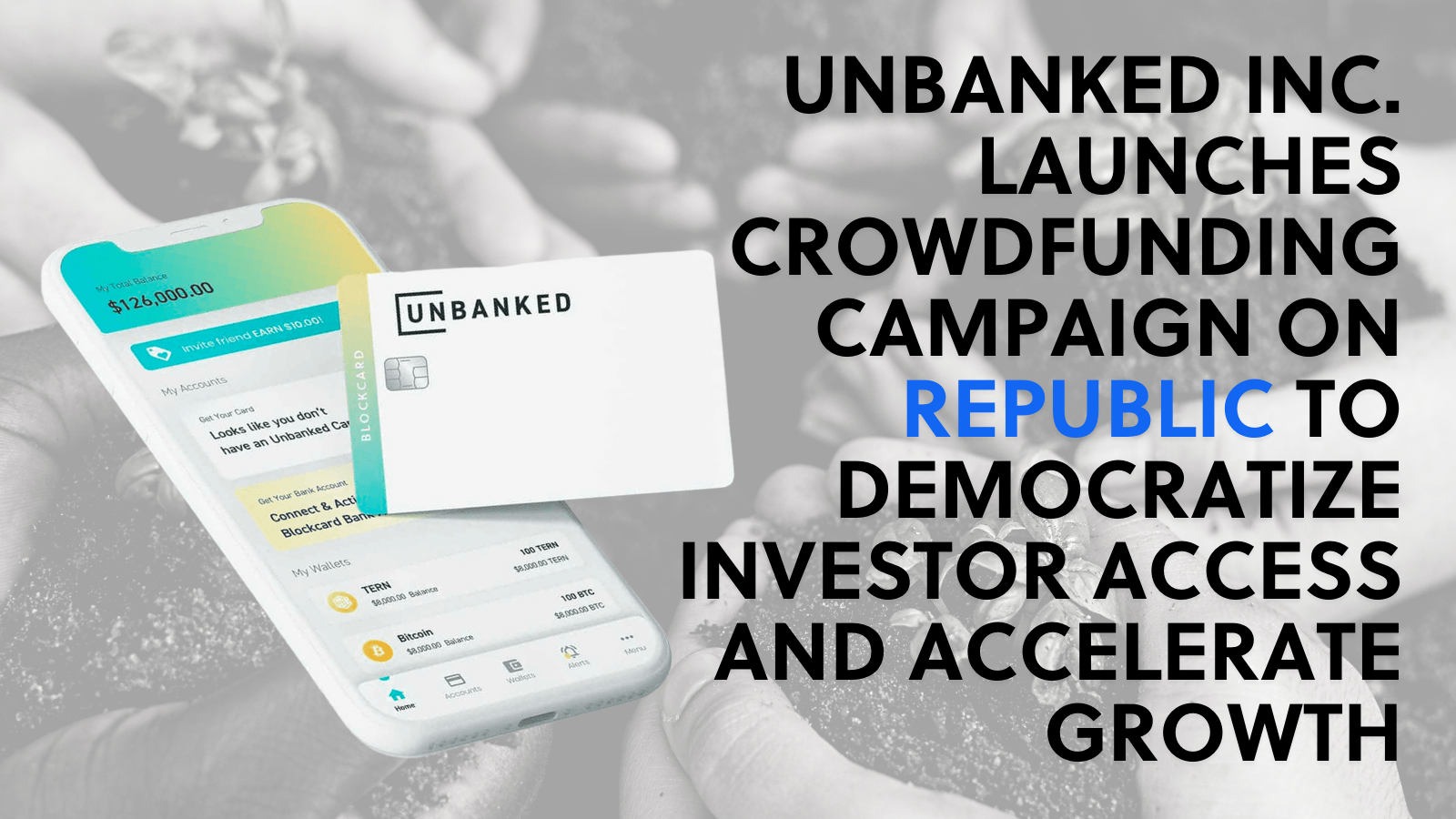 Unbanked Inc. Launches Crowdfunding Campaign on Republic to Democratize Investor Access and Accelerate Growth thumbnail