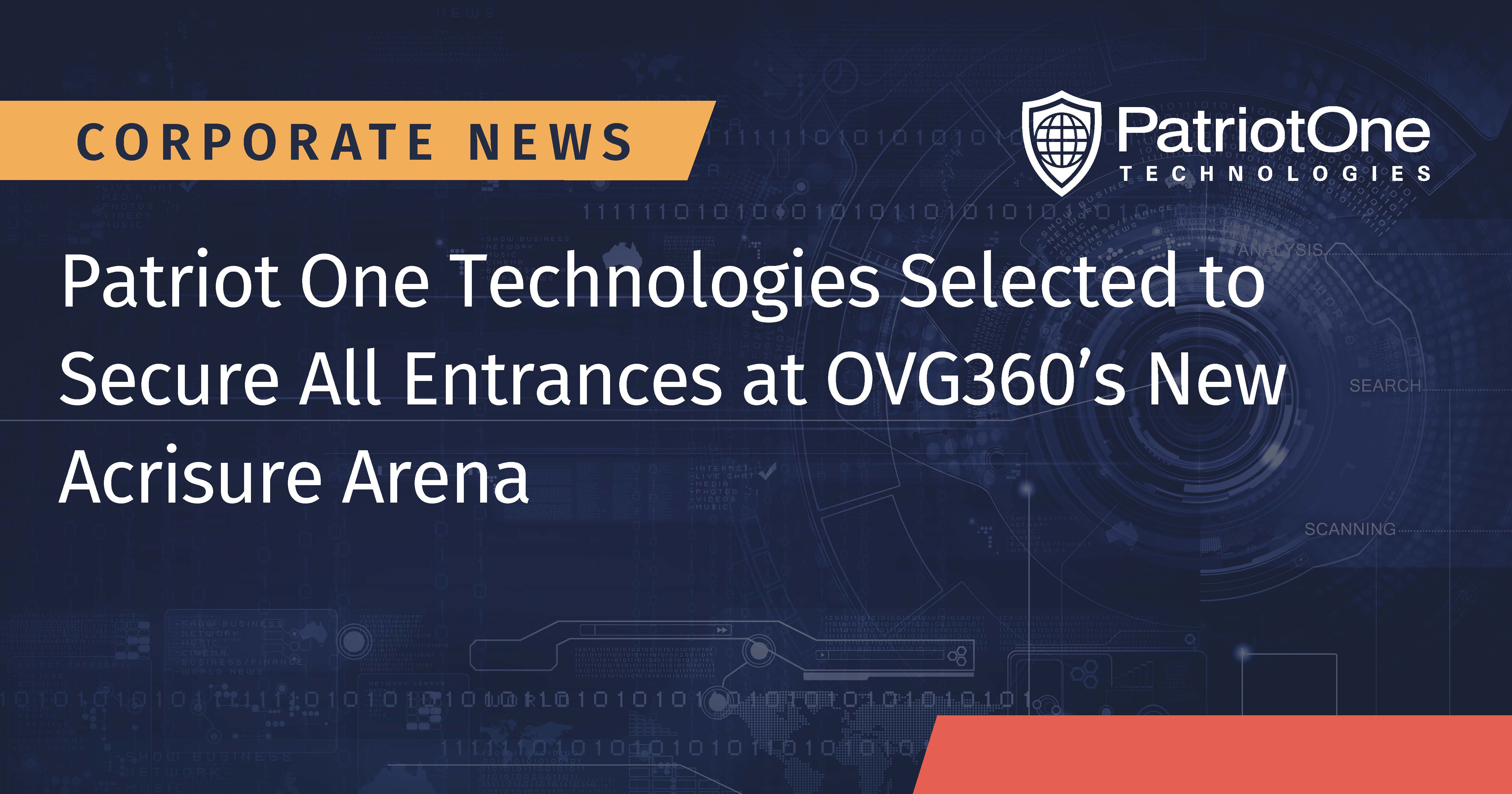 Patriot One Technologies Selected to Secure All Entrances at OVG360’s New Acrisure Arena