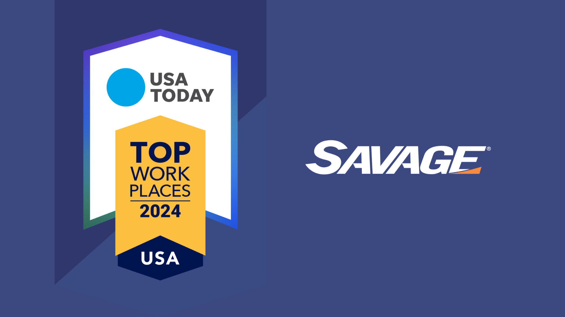 Savage’s TeamFocused Culture Earns Company 2024 Top Workplaces USA