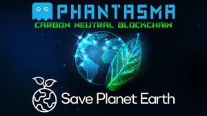 Phantasma Chain and Save The Planet