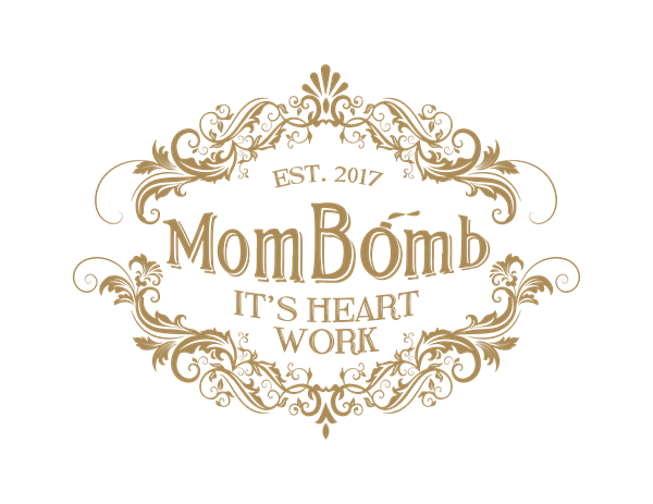 Mom Bomb - It's Heart Work
