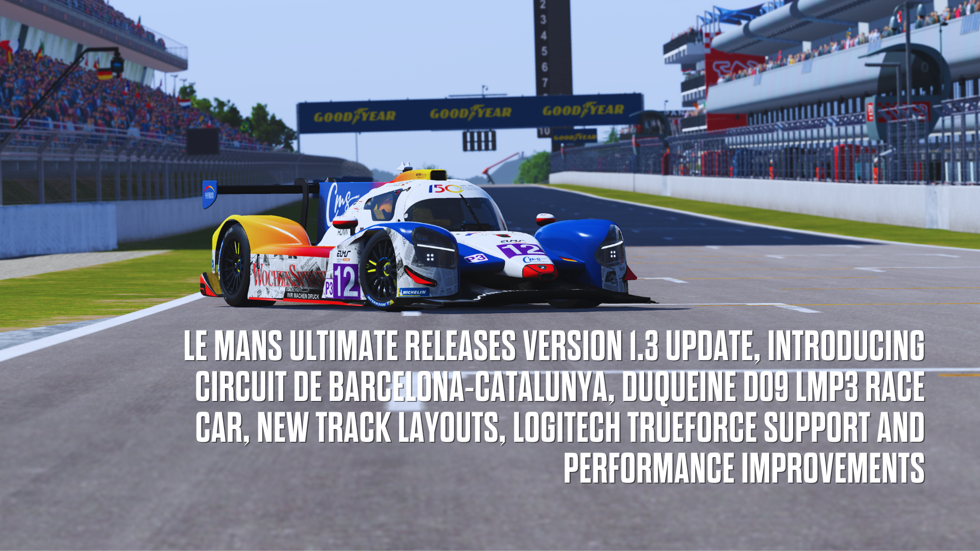 Le Mans Ultimate Releases Version 1.3 Update, Introducing Circuit de Barcelona-Catalunya, Duqueine D09 LMP3 Race Car, New Track Layouts, Logitech True