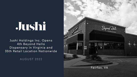 Jushi Holdings Inc. Opens 4th Beyond Hello Dispensary in Virginia and 35th Retail Location Nationwide: Jushi Holdings Inc.