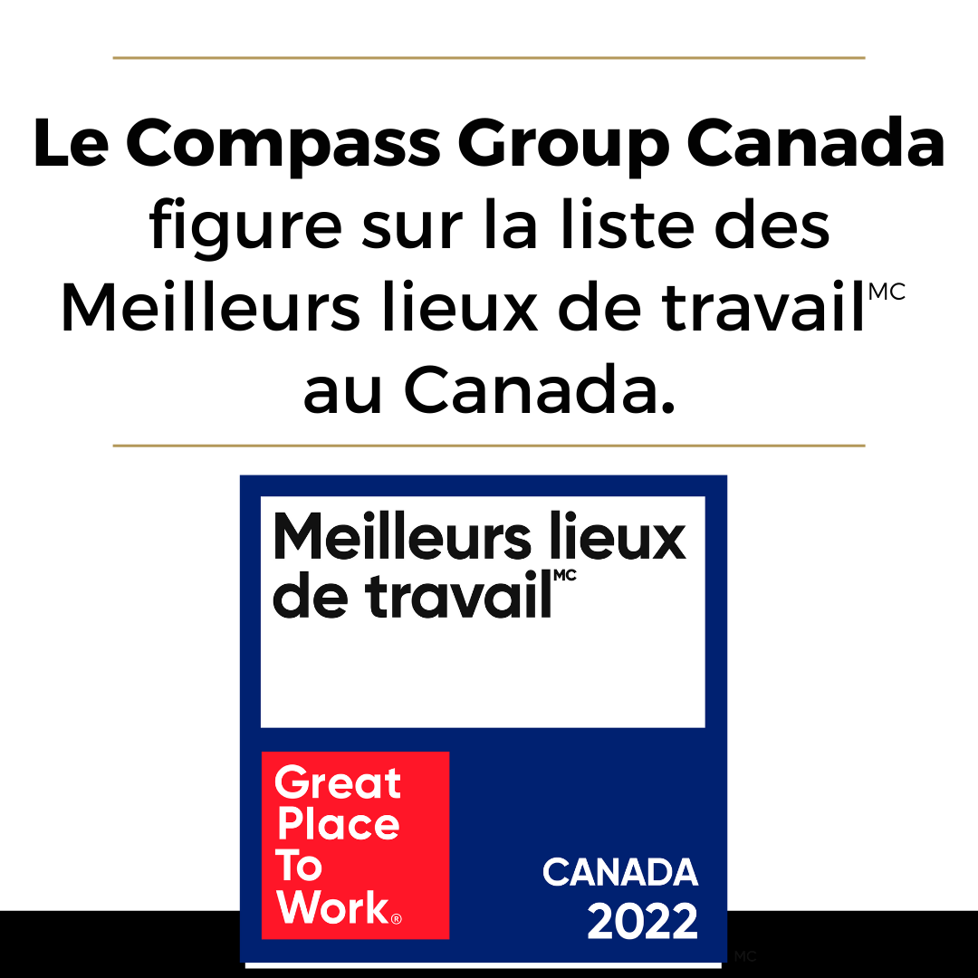 Le Compass Group Canada figure sur la liste des meilleurs lieux de travail au Canada par Great Places to Work.