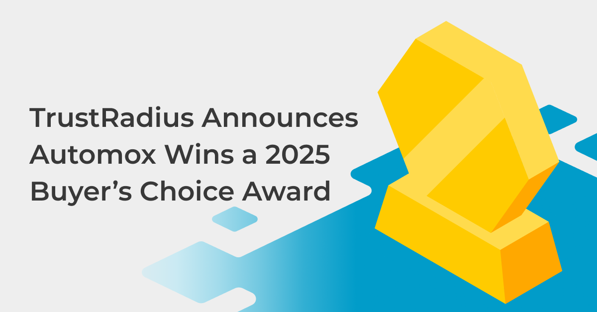 Automox Earns a TrustRadius Buyer’s Choice for Capabilities, Value, and Customer Relationships