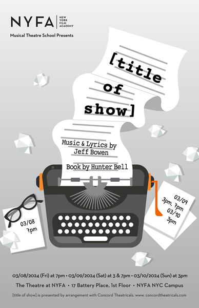 New York Film Academy Musical Theatre Students to Give an Unforgettable Performance in the Musical "[title of show]"