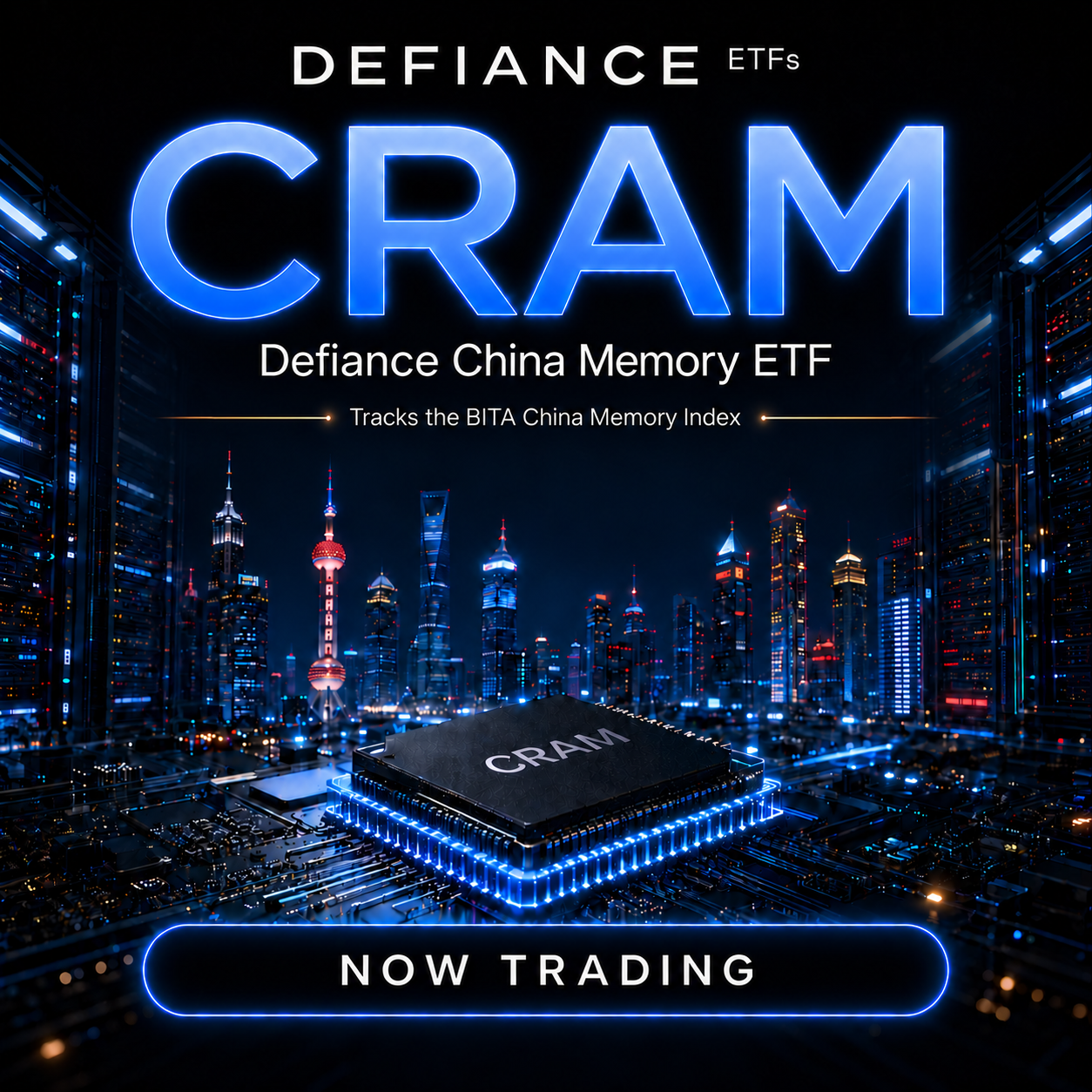Defiance Launches CRAM: The First U.S.-Listed China Memory & Storage ETF