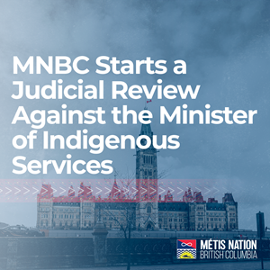 MNBC Starts a Judicial Review Against the Minister of Indigenous Services