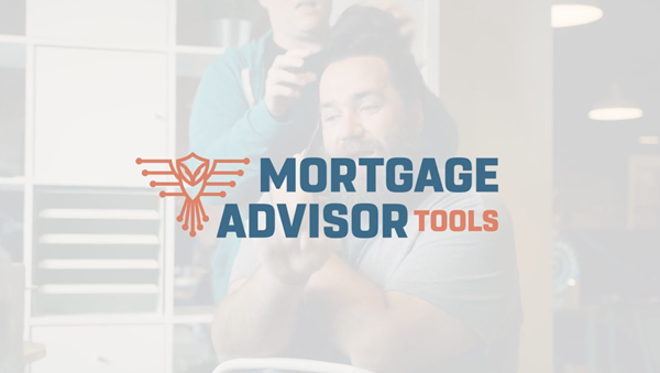 Mortgage Advisor Tools