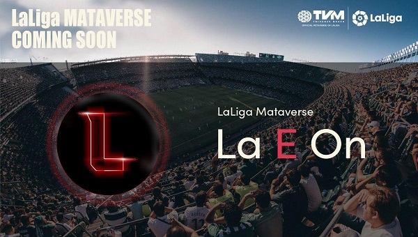 TVM begins to develop LaLiga Metaverse Tokens La E On
