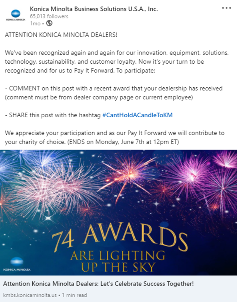 Konica Minolta engaged its dealer partners in a social media program to celebrate success and pay it forward by supporting dealers’ favorite charities.