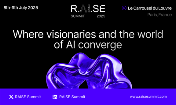 RAISE Summit 2025 to Shape the Future of AI Confirmed for