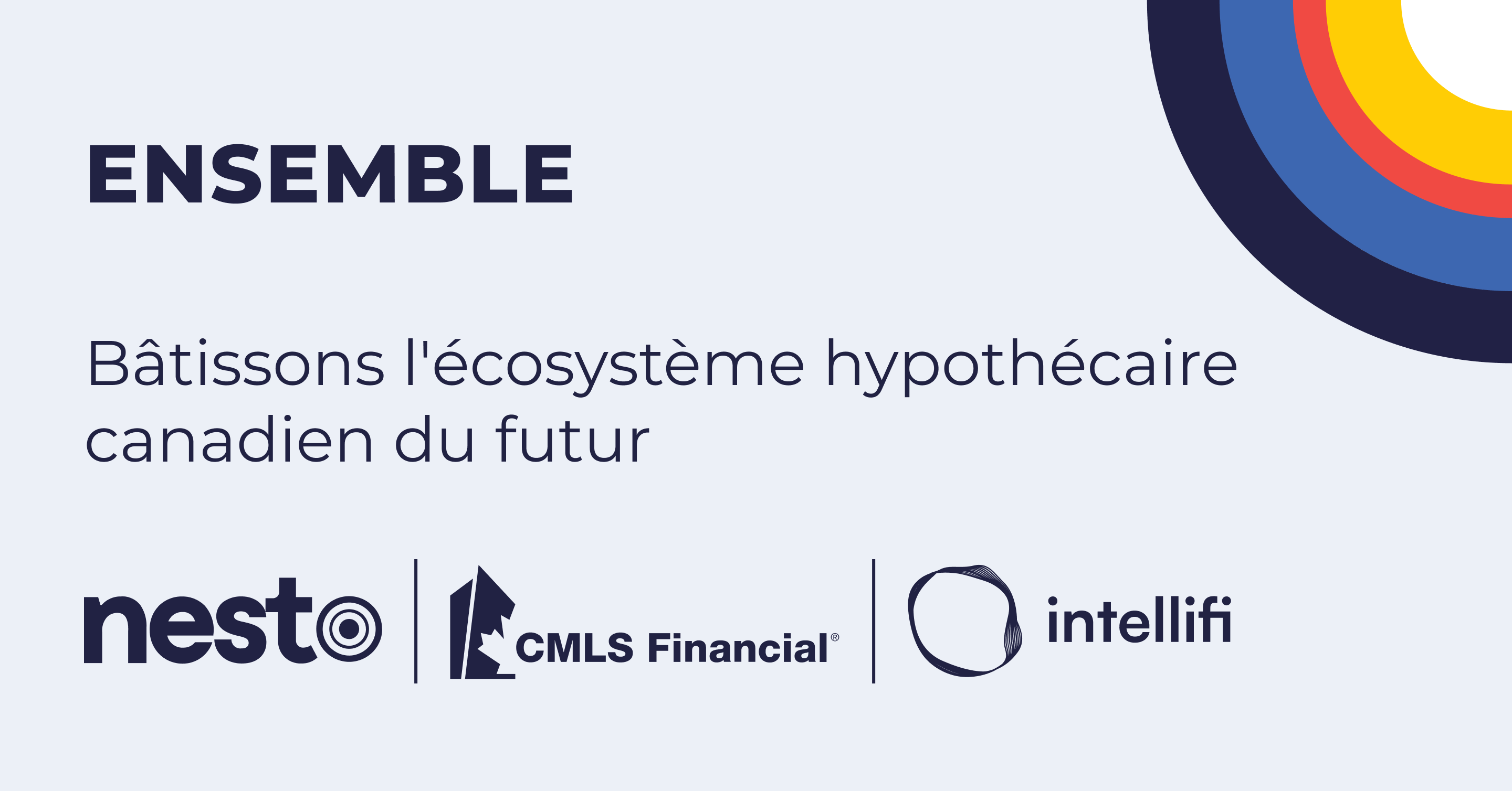  nesto et le Groupe CMLS unissent leurs forces pour bâtir l'écosystème hypothécaire canadien du futur