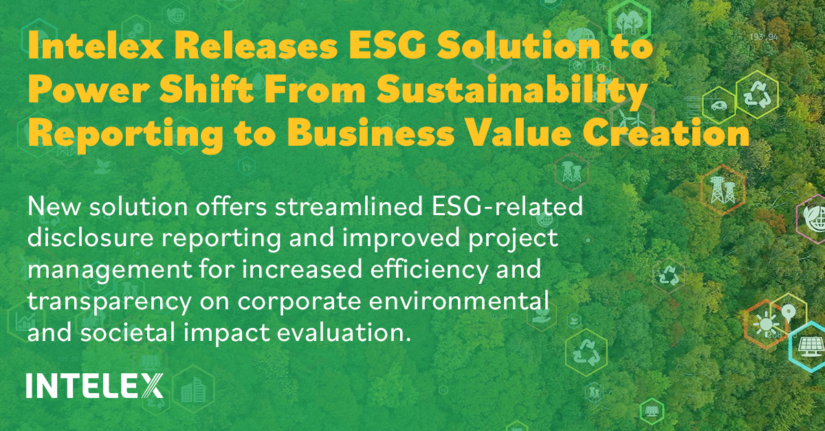 ESG and sustainability management moves from reporting to business value creation with Intelex ESG Solution 