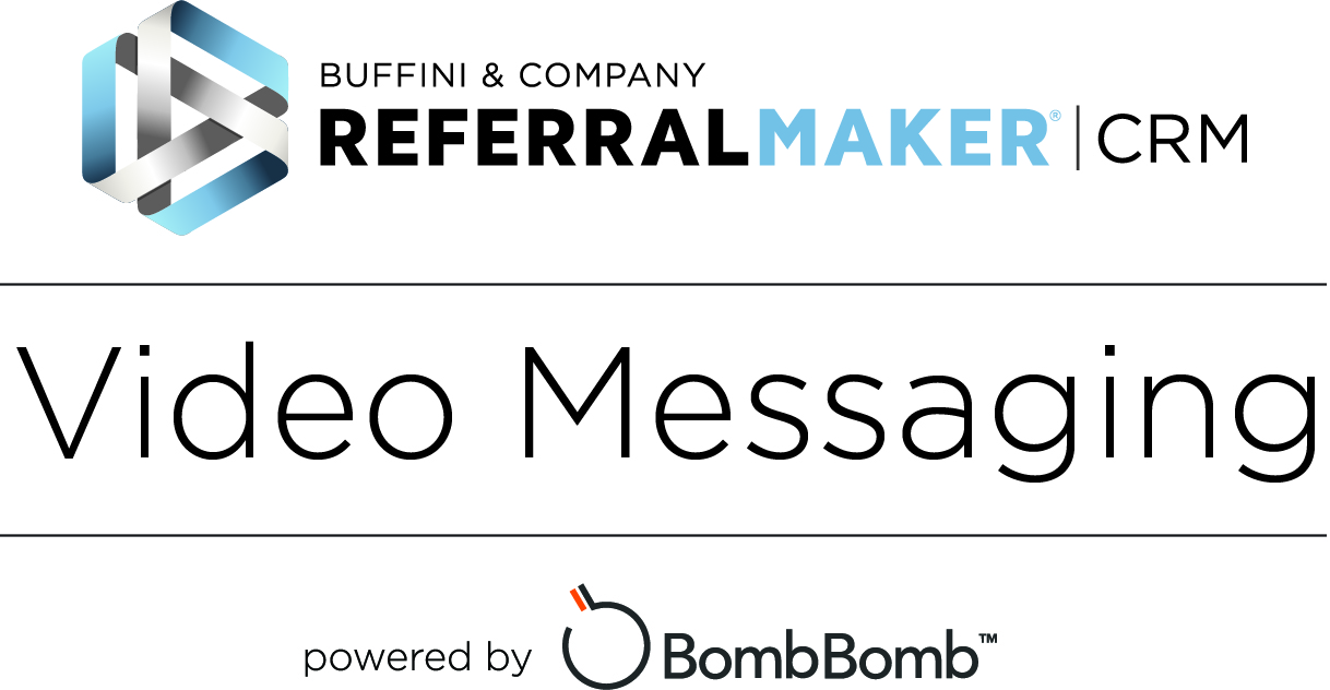 Buffini & Company’s Referral Maker® CRM now available with fully integrated BombBomb video technology.