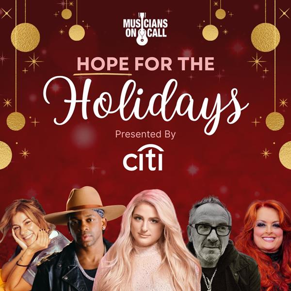 Musicians On Call Hope for the Holidays Presented by Citi