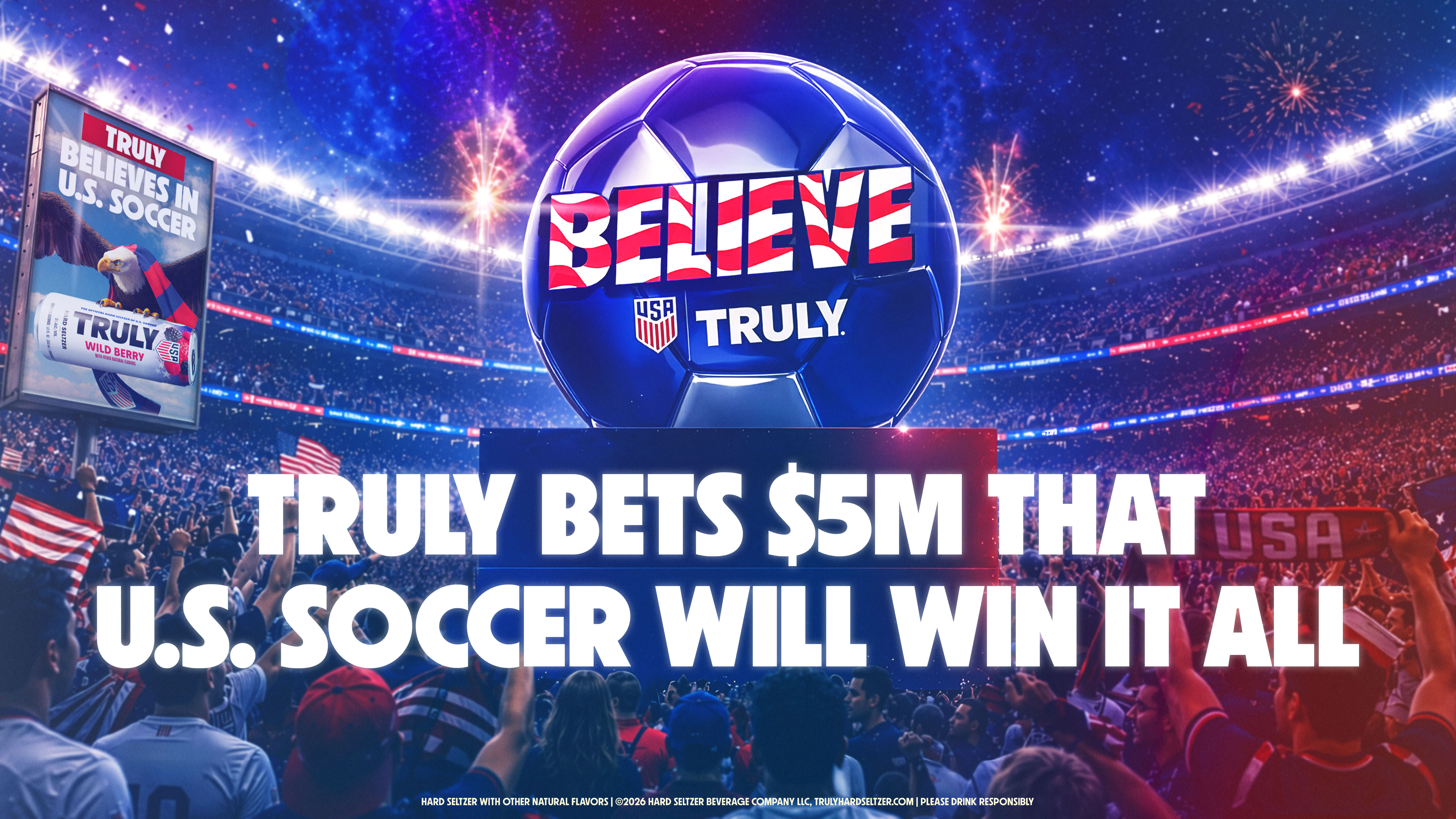 TRULY HARD SELTZER BETS $5 MILLION THAT U.S. SOCCER WILL WIN IT ALL,  AND GIVES ONE FAN THE CHANCE TO CASH IN
