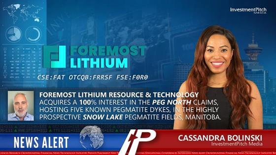 Foremost Lithium Resource & Technology acquires a 100% interest in the Peg North Claims, hosting five known pegmatite dykes, in the highly prospective Snow Lake pegmatite fields, Manitoba.: Foremost Lithium Resource & Technology acquires a 100% interest in the Peg North Claims, hosting five known pegmatite dykes, in the highly prospective Snow Lake pegmatite fields, Manitoba.