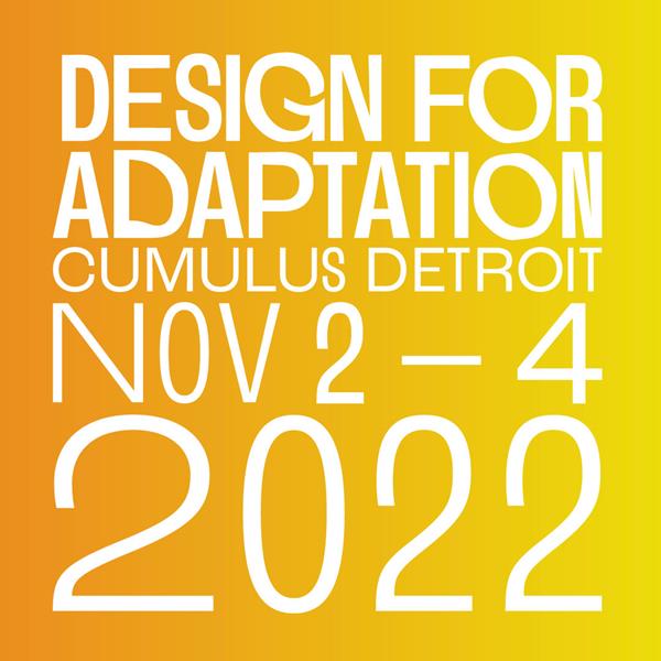 Design for Adaptation: Cumulus Detroit 2022