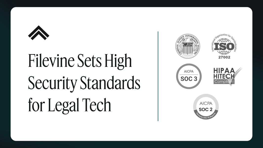 Filevine Sets a Gold Standard for Security in Legal Tech