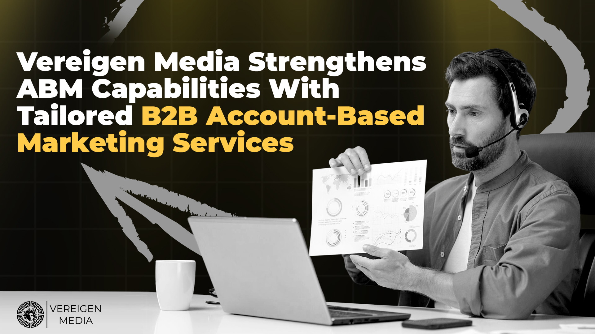 Vereigen Media Strengthens ABM Capabilities With Tailored B2B Account-Based Marketing Services