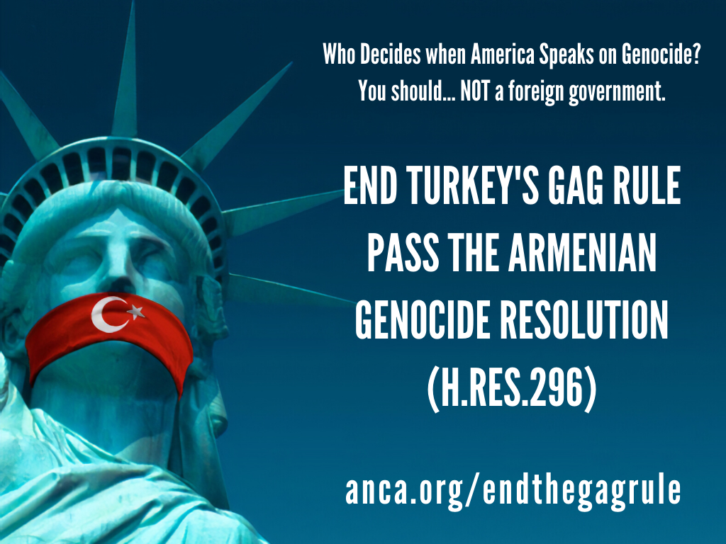 The ANCA is supporting passage of the Armenian Genocide Resolution (H.Res.296), scheduled to be taken up by the U.S. House on Tuesday, October 29th.  For more information about the resolution, visit: https://anca.org/endthegagrule