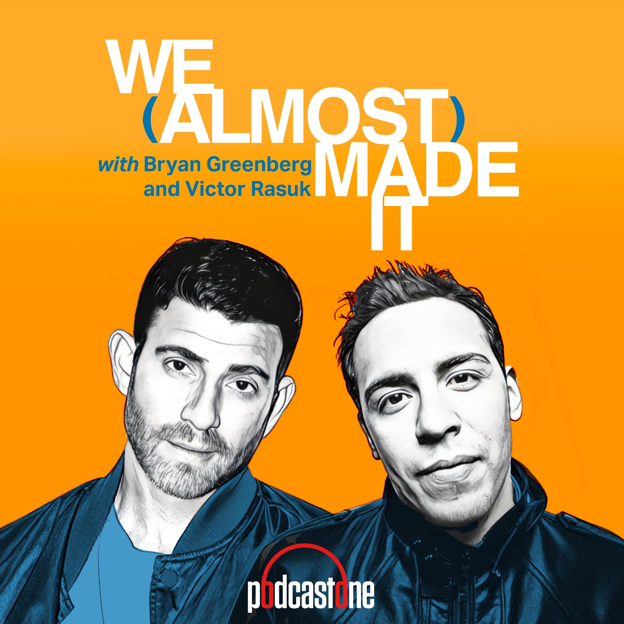 We (Almost) Made It with Bryan Greenberg and Victor Rasuk