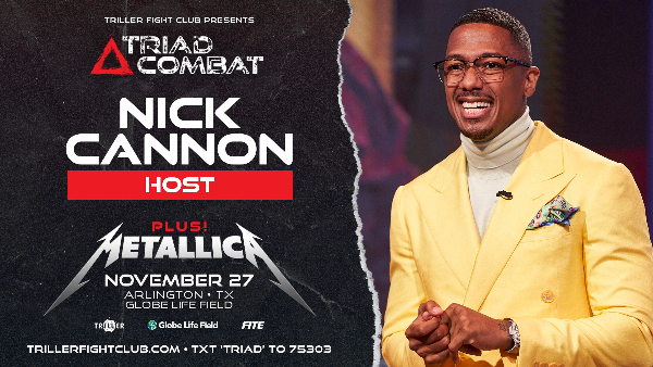 Nick Cannon to Emcee Triad Combat